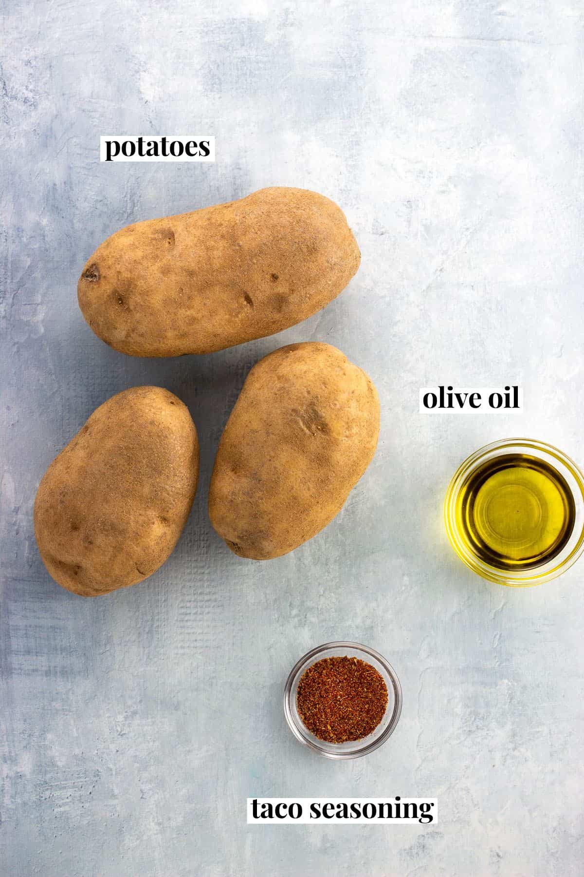 Text-labeled potatoes, olive oil, and taco seasoning.