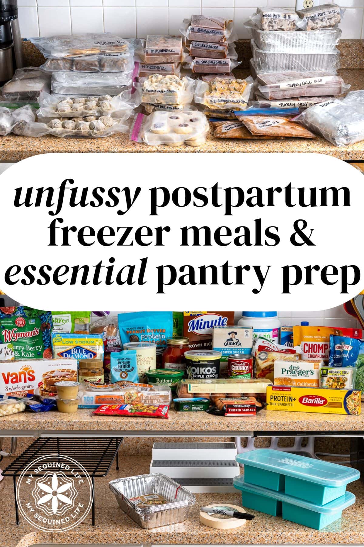 Freezer meals in packaging, an assortment of pantry groceries, and food storage equipment necessary to make postpartum freezer meals.